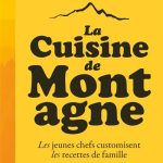 Alexis-Olivier Sbriglio réinvente les recettes alpines dans son livre La Cuisine de montagne