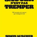 Simon Auscher publie son deuxième ouvrage sur les sauces du monde entier