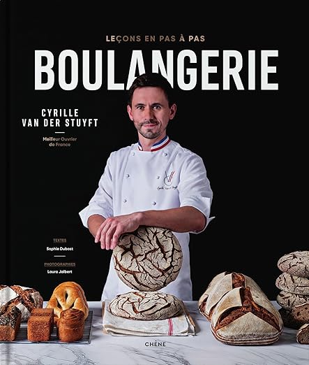 Boulangerie, leçons pas à pas : le deuxième livre du MOF Cyrille Van der Stuyft