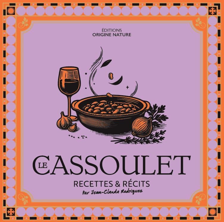 Jean-Claude Rodriguez, passionné de cassoulet, signe son premier ouvrage