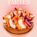 Les 40 tartes du chef pâtissier Aurélien Trottier