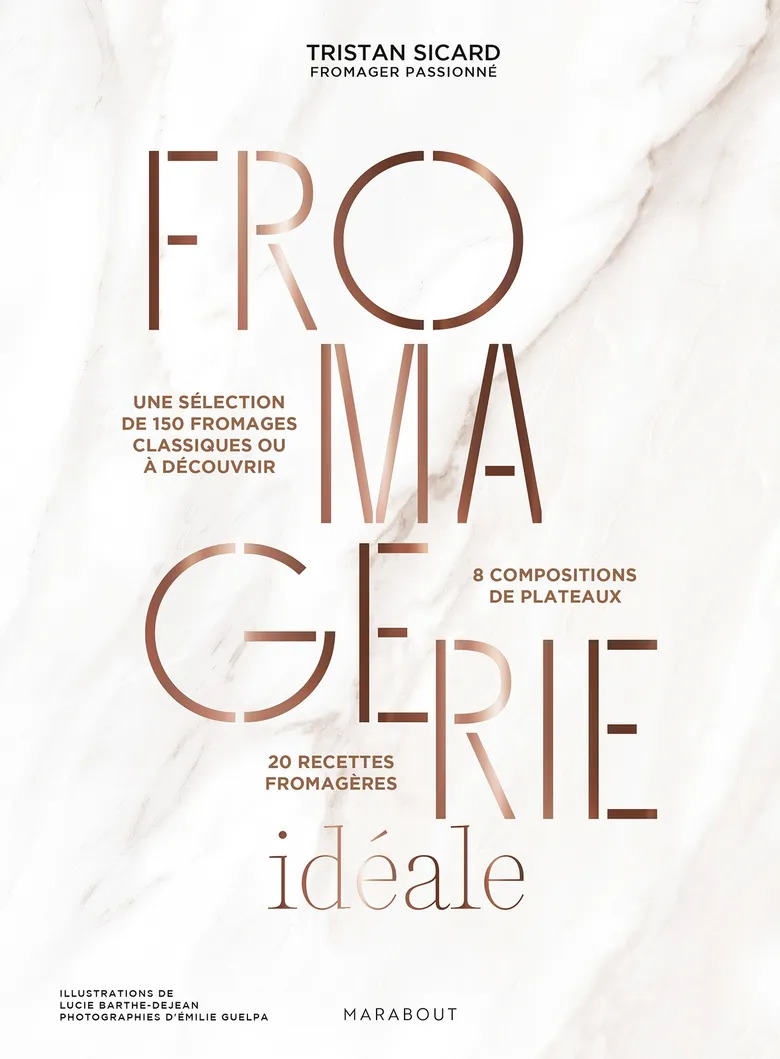 Fromagerie idéale : le guide d’accompagnement du fromage