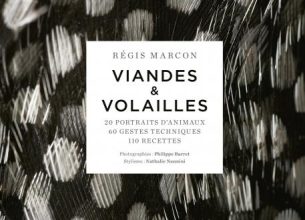 Régis Marcon explore l’art des viandes et volailles