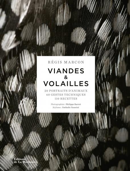 Régis Marcon explore l’art des viandes et volailles