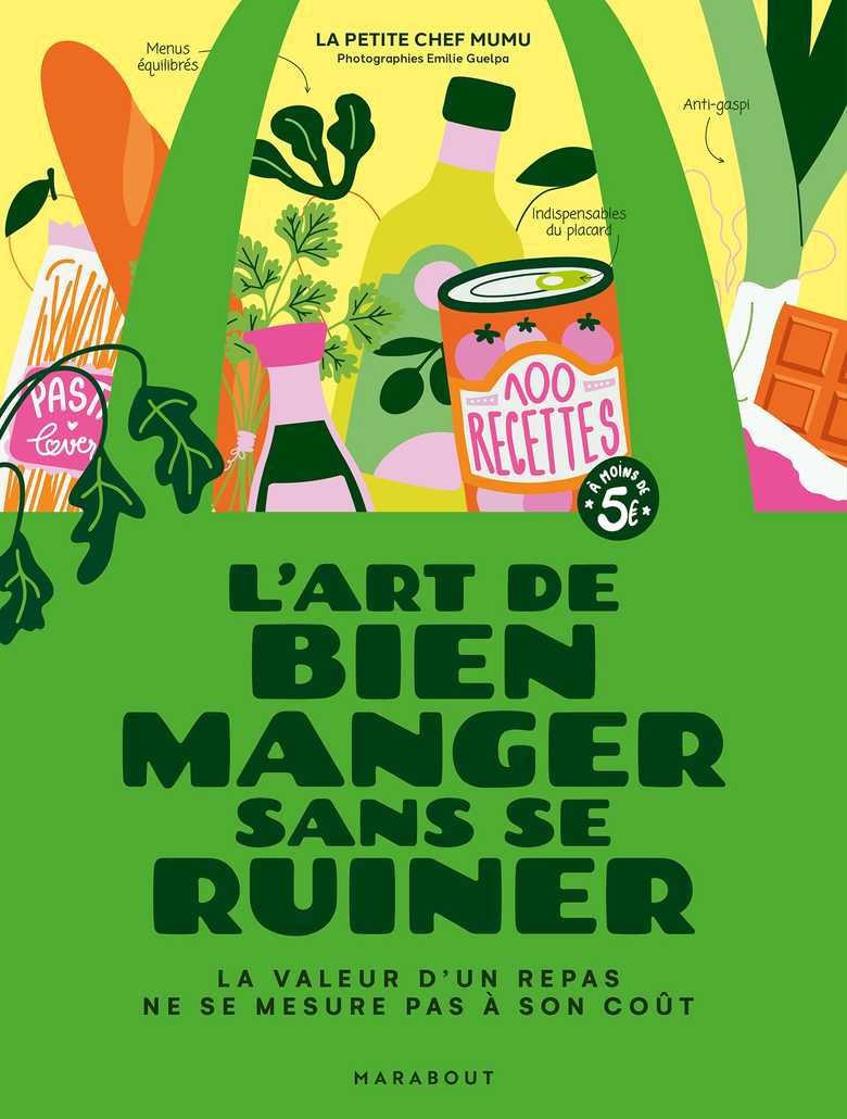 “L’art de bien manger sans se ruiner” : le nouveau livre de la Petite Chef Mumu