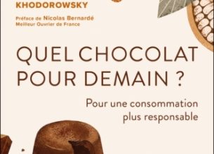 Livre « Quel chocolat pour demain ? » : Un ouvrage pour décrypter les enjeux du chocolat
