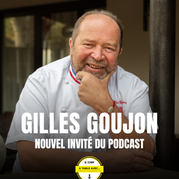 Gilles Gonjon, nouvel invité du podcast À Table avec