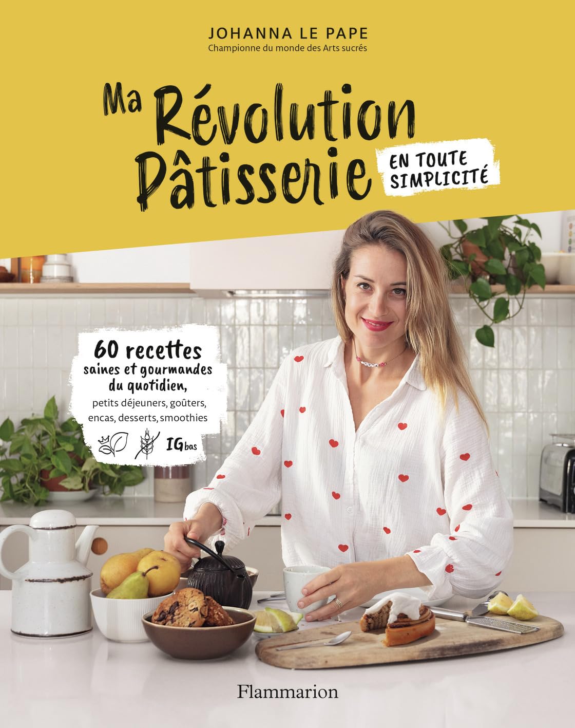 Livre : la révolution pâtissière de Johanna Le Pape