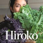 Immersion dans la cuisine végétale japonaise avec le livre d&rsquo;Hiroko Shiraishi