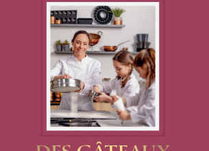 « Des gâteaux en famille », nouveau livre de Nina Métayer…et ses filles