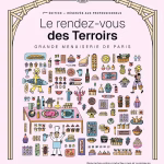 1ère édition du Rendez-vous des Terroirs en septembre à Paris