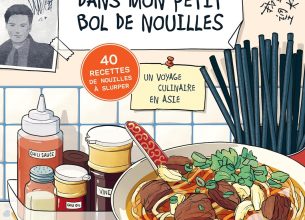 Voyage en Asie avec le livre « Dans mon petit bol de nouilles »